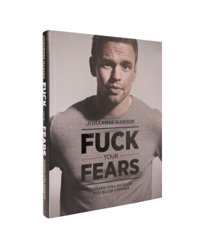 Fuck your fears - Johannes Hansen